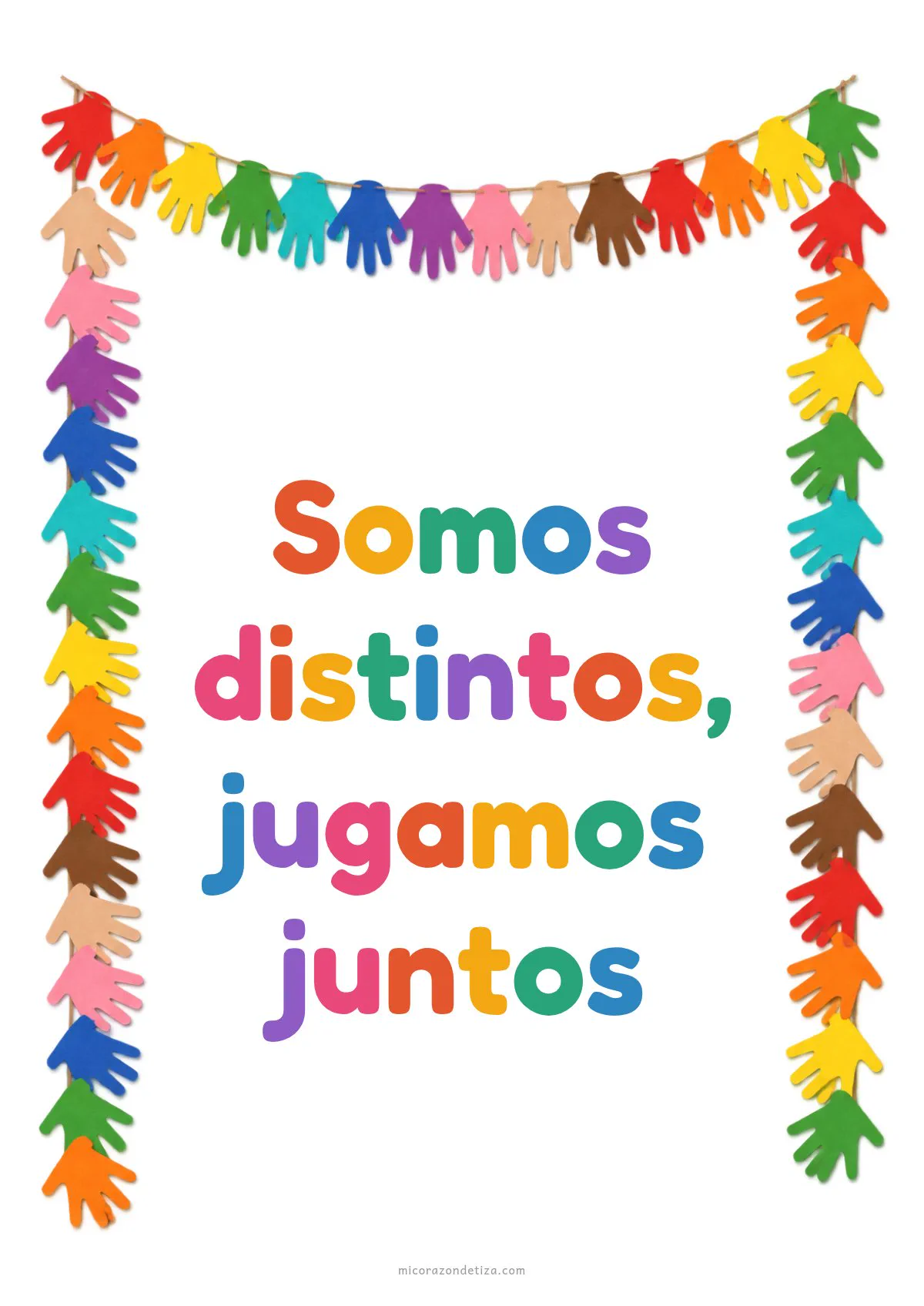 Hoja con la frase Somos distintos, jugamos juntos rodeada por una guirnalda de manitos de colores y distintos tonos de piel